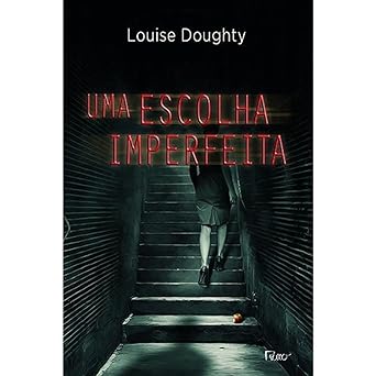 Uma escolha imperfeita Louise Doughty